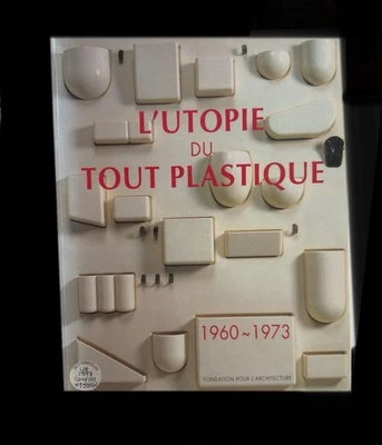 L'Utopie du Tout Plastique, 1960-1973 - Image 1 of 4