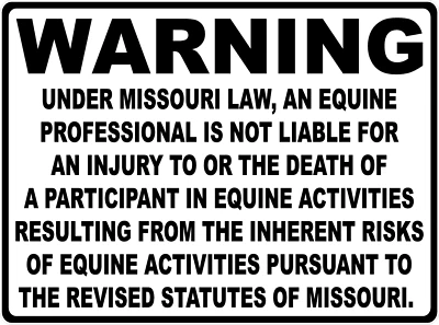 SIGNS BY SALA GRAPHICS Warning Missouri Equine Activity Liability Sign. Equestrian Liabilities