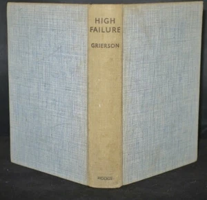 John Grierson High Failure Arctic Air Route 1st UK Edition 1936 - Imagen 1 de 7