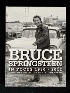 ••Bruce Springsteen in Focus 1980-2012 - Debra L Rothenberg: Signed 1st Ed. Book - Picture 1 of 12