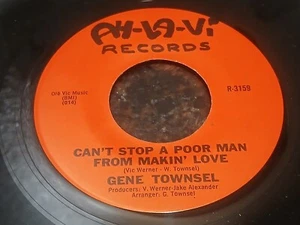 Gene Townsel Can't Stop A Poor Man From Makin' Love bw Mr Boon Tang Rare Soul 45 - Picture 1 of 2