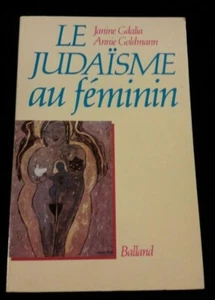 LE JUDAISME AU FEMININ JANINE GDALIA - JUDAISME/RELIGION/BIBLE/TALMUD - Imagen 1 de 8