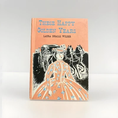 These Happy Golden Years by Laura Ingalls Wilder Hardcover (Cadmus) Foto 1 de 4