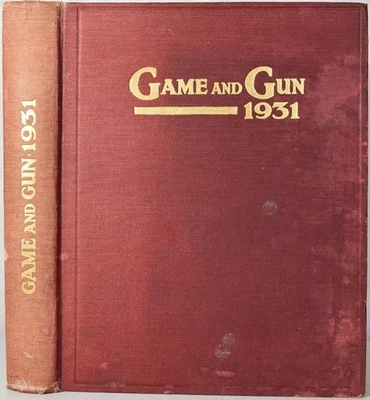 GAME & GUN 1931 A Journal of British & Overseas Field Sport. Shooting Fishing - Image 1 of 4
