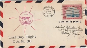 1930 NASHVILLE, TENN. LAST DAY FLIGHT C.A.M 30 AIRMAIL COVER POSTED 5 CENTS - Picture 1 of 2