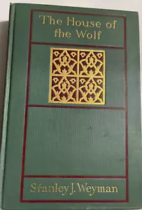 THE HOUSE OF THE WOLF, STANLEY J WEYMAN RAND McNALLY EARLY 1900'S NEW FROM STORE - Foto 1 di 3