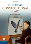 European Constitutional Law By Robert Schütze
