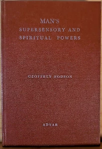 Man's Supersensory & Spiritual Powers - Geoffrey Hodson - 1964 2nd Edition - Picture 1 of 7