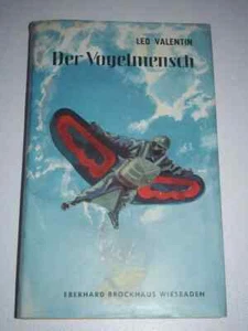 El hombre pájaro - Leo Valentin - de 1955 - Imagen 1 de 2