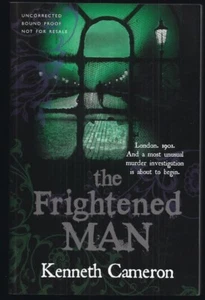 Kenneth Cameron - The Frightened Man (Denton) - Uncorrected Proof (2008 ARC) - Imagen 1 de 1