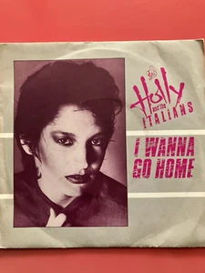 Holly & The Italians - I Wanna Go Home 7" /1981 / Holly Vincent/Bobby Valentino - Picture 1 of 15