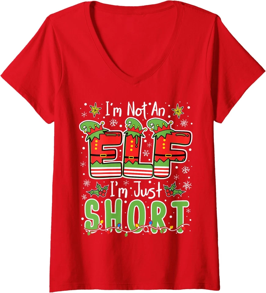 Im Not An Elf Just Short Funny Christmas Xmas Ladies' V-Neck Tshirt - Image 1 of 1