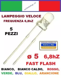 5X diodo led lampeggiante 6,8hZ diametro 5mm lente trasparente, fast flash 6,8hZ - Foto 1 di 16