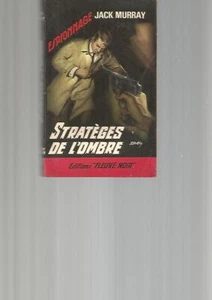 STRATEGES DE L'OMBRE - JACK MURRAY - FLEUVE NOIR - Picture 1 of 1