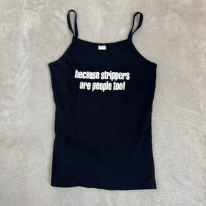 Y2K Strippers Are People Too Tank Top Womens S Black Preowned Spaghetti Strap - Picture 1 of 6