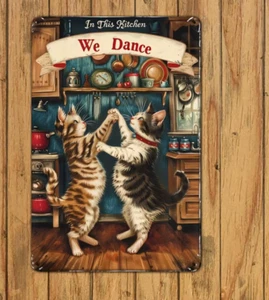 Unique Vintage Rustic Dancing Cats Kitchen Sign Wall Decor Indoor Outdoor 8 x 12 - Picture 1 of 4