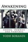 Awakening Among Zombies and Vampires by Trista Borandi (English) Paperback Book