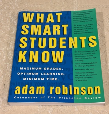 What Smart Students Know : by Adam Robinson - 1993 Paperback Book, Three Rivers - Image 1 of 4