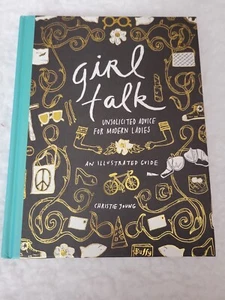 Girl Talk : Unsolicited Advice for Modern Ladies by Christie Young (2014,... - Foto 1 di 3