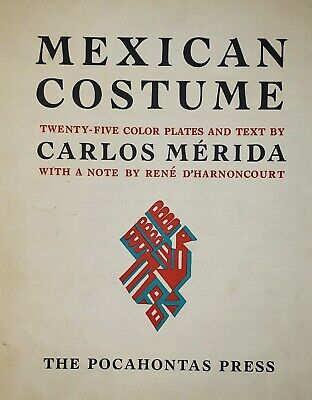 CARLOS MERIDA Mexican Costume 1941 Pocahontas Press SIGNED • 261.99$