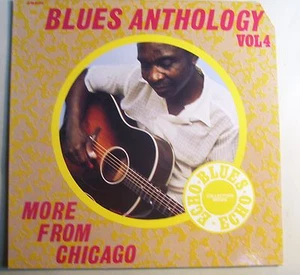 Blues Anthology Vol 4 More From Chicago LP~Johnny Shines~Walter Horton~Sam Firk - Picture 1 of 1