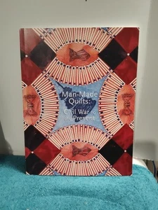 Man-Made Quilts: Civil War to the Present - paperback, pre-owned, good condition - Picture 1 of 8