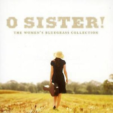 Various Artists O Sister! - The Woman's Bluegrass Collection (CD) Album