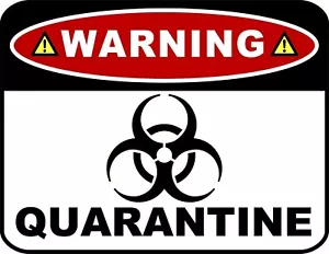 "Warning Quarantine with Image" 11.5" x 9" Laminated Funny Sign - Picture 1 of 2