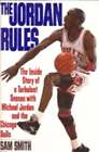 The Jordan Rules: The Inside Story of a Turbulent Season with Michael Jordan and