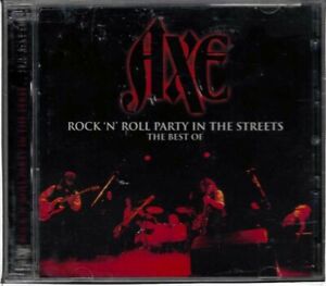 AXE ROCK 'N' ROLL PARTY IN THE STREETS THE BEST OF AXE 2CD SET NEW & SEALED/RARE