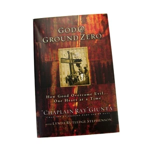 God at Ground Zero: How Good Overcame Evil (Chaplain Ray Giunta, 2002 Paperback) - Picture 1 of 4