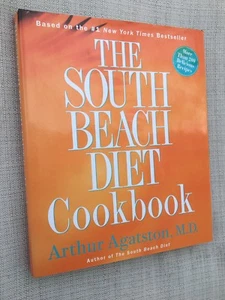 THE SOUTH BEACH DIET COOKBOOK: More Than 200 Delicious Recipes (2004, Hardcover) - Picture 1 of 1