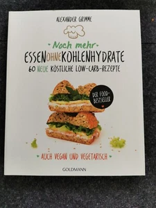 Essen ohne Kohlenhydrate - 60 neue köstliche Low-Carb-Rezepte - vegan und vegi - Bild 1 von 1