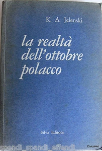 CONSTANTIN K. A. JELENSKI LA REALTÀ DELL'OTTOBRE POLACCO SILVA 1961 - Bild 1 von 1