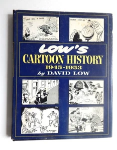 Low's Cartoon History 1945-1953 Illustrated UK political cartoons HCDJ post WW2 - Picture 1 of 15