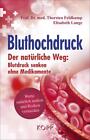 Bluthochdruck ~ Thorsten Feldkamp ~  9783864455803