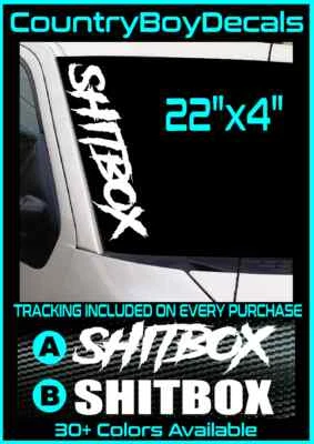 SHITBOX 22" Vinyl Decal Sticker Diesel Truck Car Junkyard Beater Turbo Boost Mud - Image 1 of 3