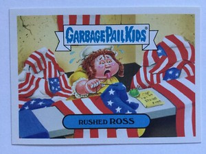 Garbage Pail Kids Topps 2016 American As Apple Pie Icon 2b Rushed Ross