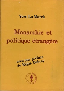 LA MARCK Yves - MONARCHIE UND FREMDENPOLITIK - 1985 - Bild 1 von 3