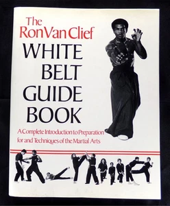 The Ron Van Clief White Belt Guide Book: RARE 1985 First Edition, Martial Arts - Bild 1 von 4