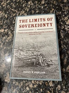 The Limits of Sovereignty: Property Confiscation in the Union and the Confederac - Picture 1 of 7
