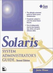 Solaris System Administrator's Guide, 2nd Edition By Janice Wins