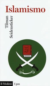Islamismo - Seidensticker Tilman - Foto 1 di 1