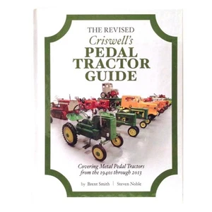 The Revised Criswell`s Pedal Tractor Guide Book 1940-2013 CRISWELL - Imagen 1 de 2