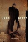 Hard Bread (Phoenix Poets).By Boyers  New 9780226069654 Fast Free Shipping<|