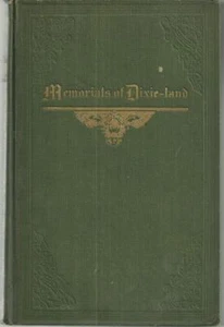 Memorials of Dixie Land Lucian Lamar Knight 1919 1st edition Illustrated South - Picture 1 of 1