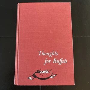 Vintage Recipe Cookbook Guide Thoughts For Buffets 13th Printing 1958 - Foto 1 di 6