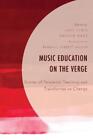 Music Education On The Verge (Paperback) (Uk Import) (Presale 05/15/2024)