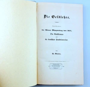 Hermann Grote DIE GELDLEHRE insbesondere der Wiener Münzvertrag von 1857 EA 1865 - Bild 1 von 11