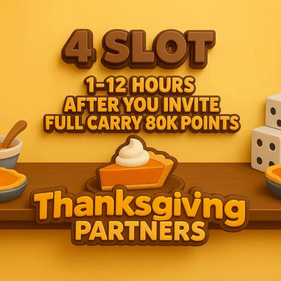 4 x slot Instant complete  ( Thanksgiving Partners Event ) Monopoly_Go! 🌟 - Image 1 of 1